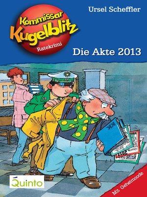 cover image of Kommissar Kugelblitz 20. Die Akte 2013
